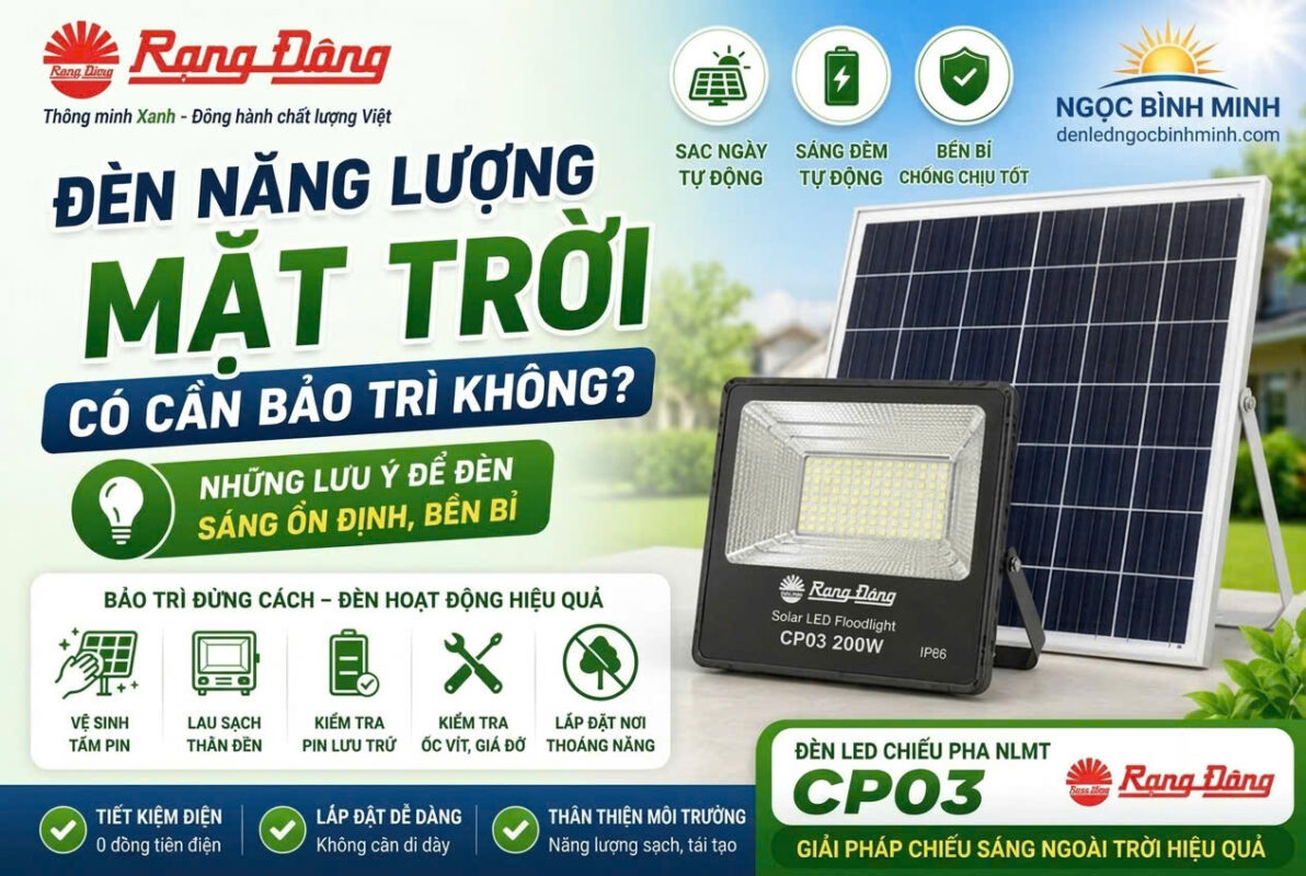 Đèn năng lượng mặt trời có cần bảo trì không? Những lưu ý để đèn sáng ổn định hãy cùng đèn led Ngọc Bình minh tìm hiểu nhé